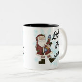 Santa Let it Snow Zweifarbige Tasse (VorderseiteRechts)