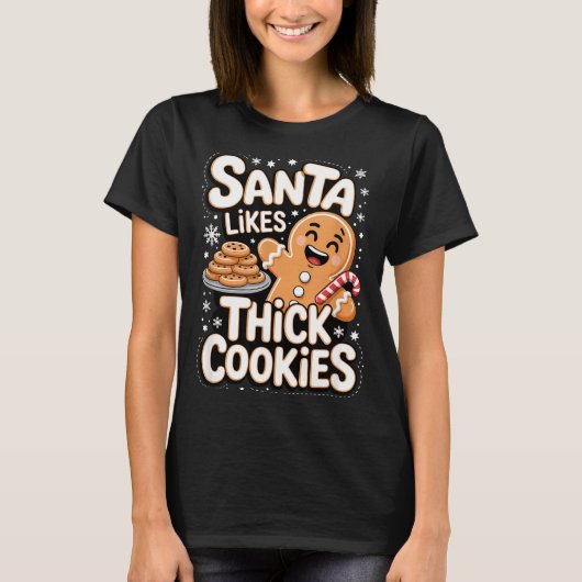 Santa Likes Thick Cookies Funny Adult Humor Ginger T-Shirt (Vorderseite)