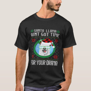 Santa Llama hat keine Zeit für Drama Weihnachten L T-Shirt