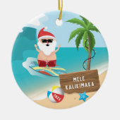 Santa Mele Kalikimaka Hawaiian Christmas Keramik Ornament (Vorne)