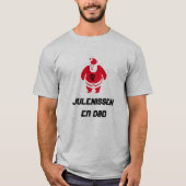 Santa mit Text Julenissen er død T-Shirt (Vorderseite)