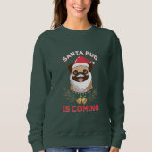 Santa Mops kommt Sweatshirt (Vorderseite)