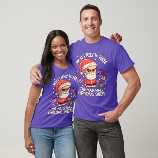 Santa Most Likelyo Hatehe Matching Christmas famil T-Shirt (Unisex)