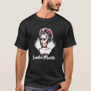 Santa Muerte Female Deity Satanic Mexican Sugar Sk T-Shirt