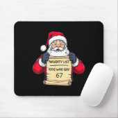 Santa Naughty List Kids Who Say 67 - Six Seven Chr Mousepad (Mit Mouse)