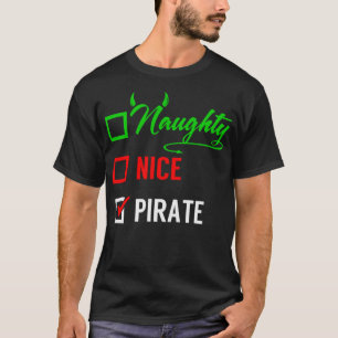 Santa Naughty Nice Pirate Christmas Checklist Funn T-Shirt