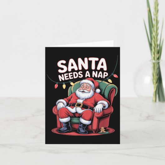 Santa Needs A Nap Funny Christmas Holiday Humor Karte (Vorderseite)
