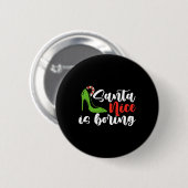 Santa Nice ist langweilig Weihnachten schändlichen Button (Vorne & Hinten)