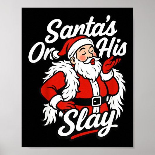 Santa On His Slay Christmas Season Party  Poster (Vorne)