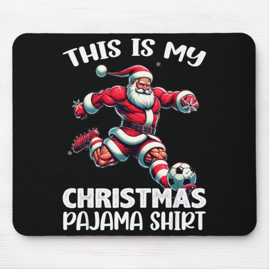 Santa Playing Soccer Srt, This Is My Christmas Paj Mousepad (Vorne)
