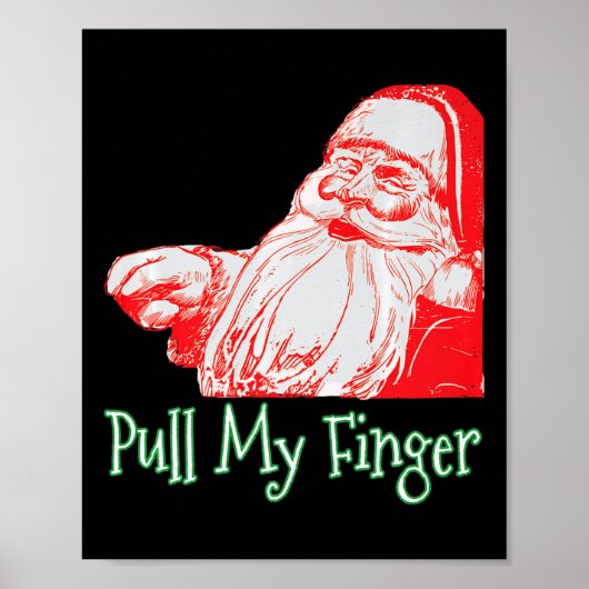 Santa Pull My Finger Funny Weihnachts-Furz Spaß Pr Poster (Vorne)