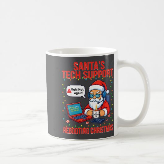Santa Rebooting Support Engineer s Tech Laugh Kaffeetasse (Rechts)