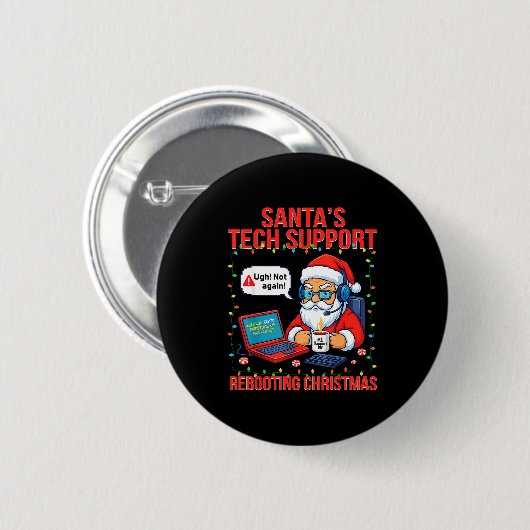 Santa Rebooting Support Engineer s Tech Meme Button (Vorne & Hinten)