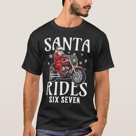 Santa Rides Six Seven T-Shirt (Vorderseite)