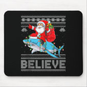 Santa Riding Shark Ugly Christmas Sweater Believe Mousepad (Vorne)
