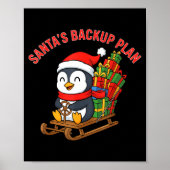 Santa’s Backup Plan Cute Penguin Christmas Design Poster (Vorne)