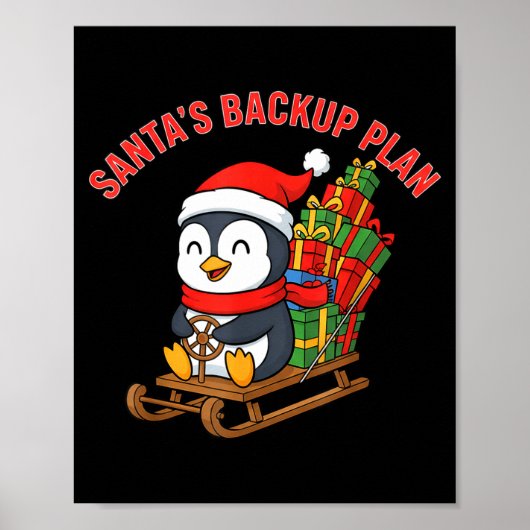Santa’s Backup Plan Cute Penguin Christmas Design  Poster (Vorne)