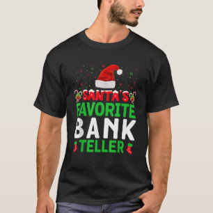 Santa s Favorite Bank Teller Weihnachtsmatte T-Shirt
