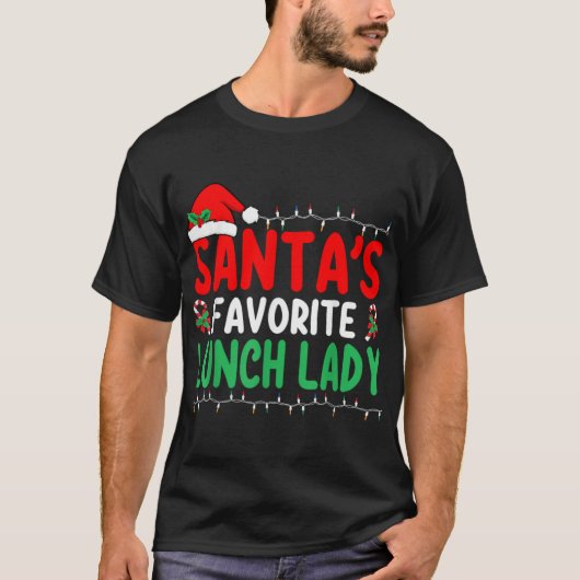 Santa S Favorite Lunch Lady Xmas Cafeteria Worker T-Shirt (Vorderseite)