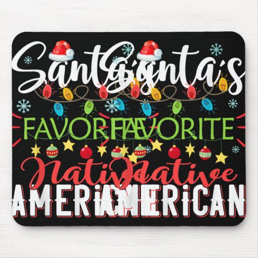 Santa S Favorite Native American Xmas Light Hat Ch Mousepad (Vorne)