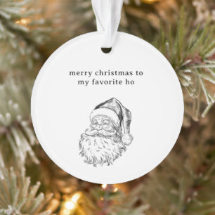 Santa’s Lieblings- Ho Lustige Weihnachtskarte Ornament