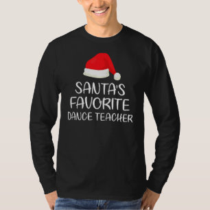 Santa S Lieblings Tanzlehrer Matching Family Chr T-Shirt
