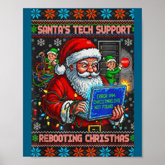 Santa s Support Rebooting Tech Ugly Poster (Vorne)