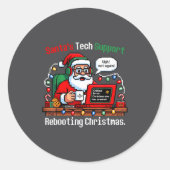 Santa s Support Tech Rebooting IT Computer Humor Runder Aufkleber (Vorderseite)