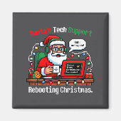 Santa s Support Tech Rebooting IT Computer Meme Magnet (Vorne)