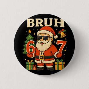 Santa sagt 67 Bruh Santa lustige Pyjamas 67 Meme C Button