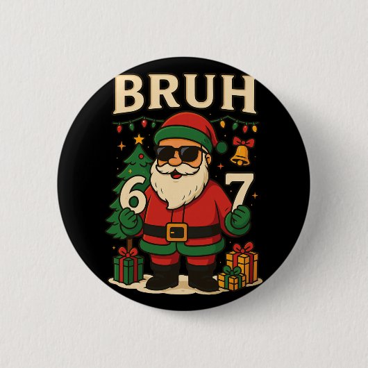 Santa sagt 67 Bruh Santa lustige Pyjamas 67 Meme C Button (Vorderseite)