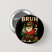 Santa sagt 67 Bruh Santa lustige Pyjamas 67 Meme C Button (Vorne & Hinten)