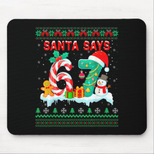 Santa sagt 67 Weihnachten hässlicher Pullover 6 7  Mousepad