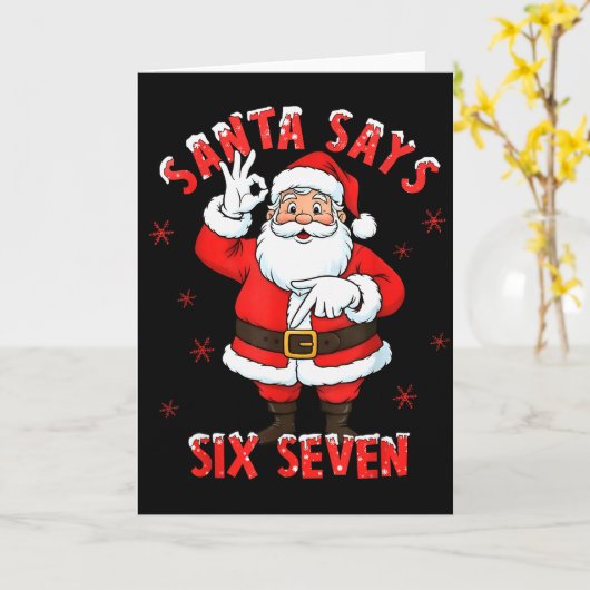 Santa sagt 6 7 Sechs Sieben Gen Z Alpha Meme Slang Karte (Gelbe Blume)
