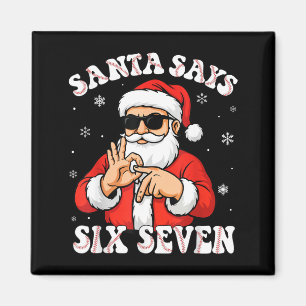 Santa sagt 6 7 Six Seven Meme Baseball Nummer 67 G Magnet