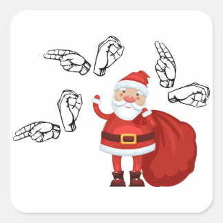 Santa sagt Ho Ho Ho in ASL Quadratischer Aufkleber