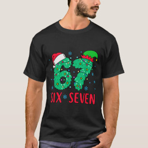 Santa sagt sechs sieben 67 Meme Weihnachten Feiert T-Shirt