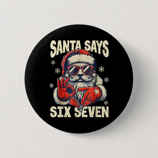 Santa sagt sechs sieben 6 7 Gen Z Meme Weihnachts Button (Vorderseite)