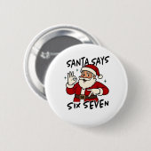 Santa sagt sechs sieben 6 7 Lustiger Brainrot Weih Button (Vorne & Hinten)