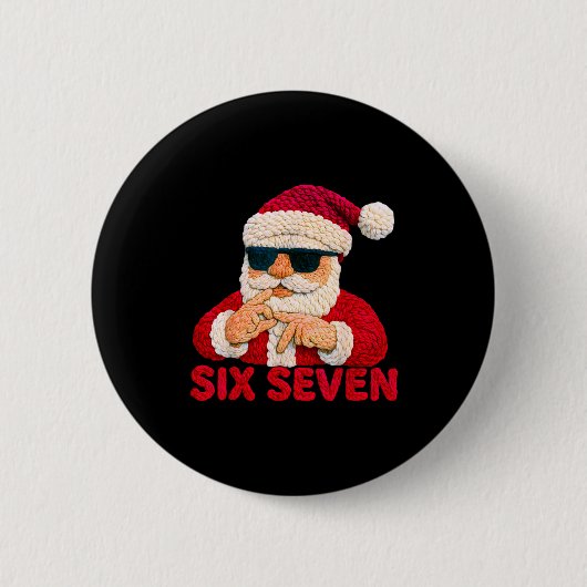 Santa sagt sechs sieben - 6 7 Meme Latch Hook Garn Button (Vorderseite)