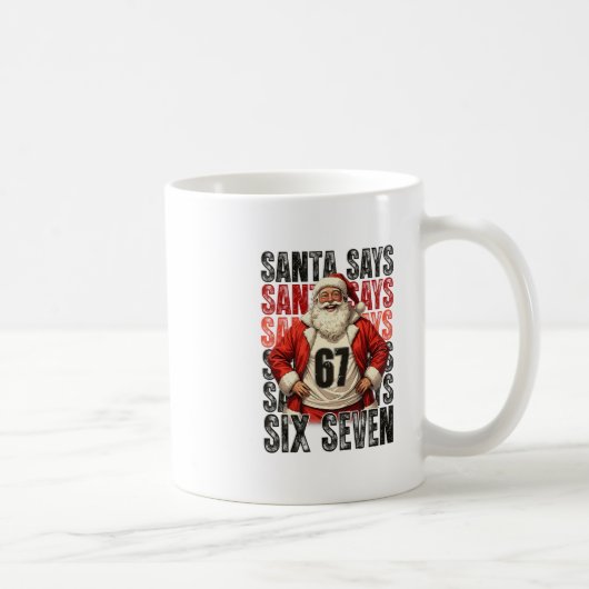 Santa sagt sechs sieben kaffeetasse (Rechts)