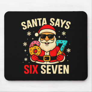 Santa sagt sechs sieben lustig 67 Meme Weihnachten Mousepad