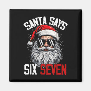 Santa sagt Six Seven 67 Gen Z Alpha Meme Slang Chr Magnet