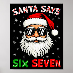 Santa sagt Six Seven 6 7 Gen Z Alpha Meme Slang Ch Poster