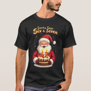 🎅Santa sagt Six Seven Meme – Lustiger Santa hält T-Shirt
