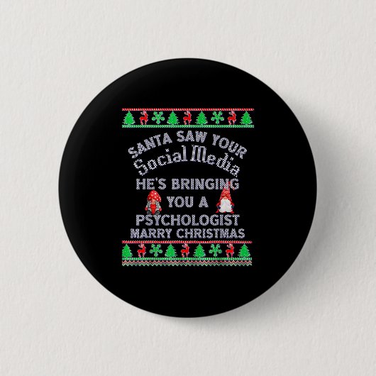 Santa Saw Your Social Media Litical Ugly Christmas Button (Vorderseite)