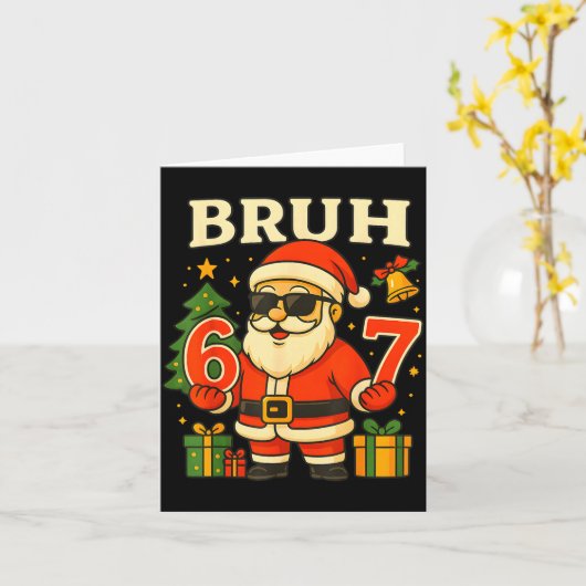 Santa Says 67 Bruh Santa Funny Pajamas 67 Meme Chr Karte (Gelbe Blume)