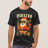Santa Says 67 Bruh Santa Funny Pajamas 67 Meme Chr T-Shirt (Vorderseite)