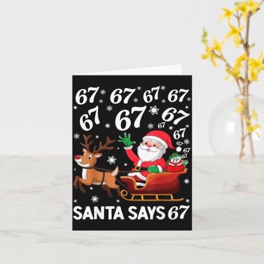 Santa Says 67 Funny Christmas Six Seven Meme Holid Karte (Gelbe Blume)