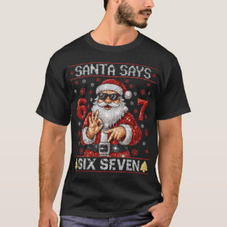 Santa Says 6 7 Bling Christmas Glitter Santa T-Shirt